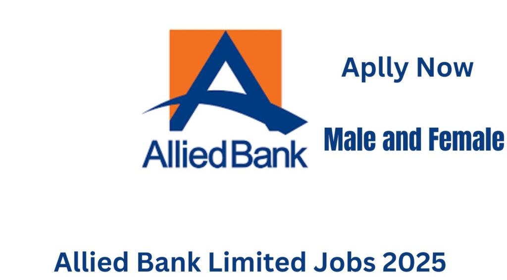 Allied Bank Limited Jobs 2025 | Latest Vacancies & Opportunities in Pakistan