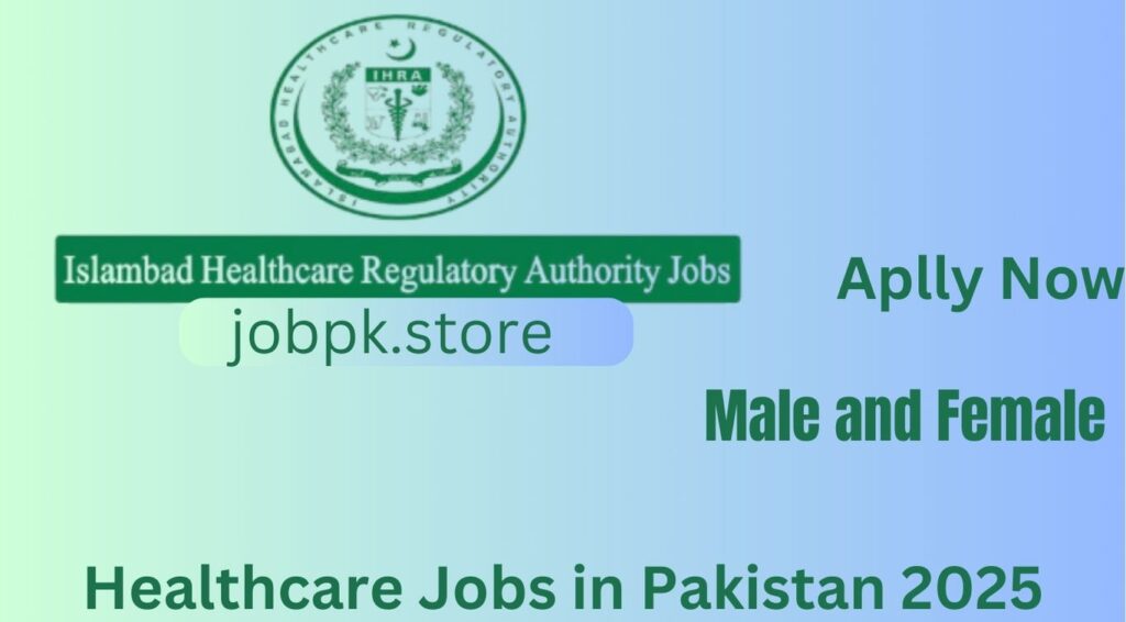 Top Healthcare Jobs in Pakistan 2025 – Latest Vacancies & Opportunities for Healthcare Professionals