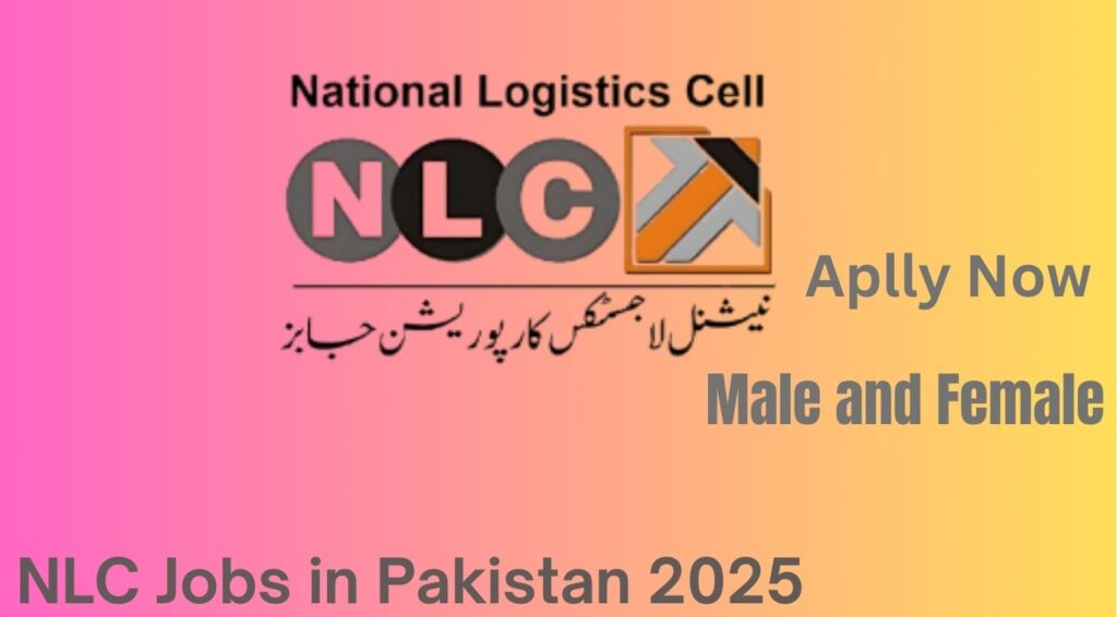 NLC Jobs in Pakistan 2025: Latest Vacancies, Apply Now for Best Opportunities