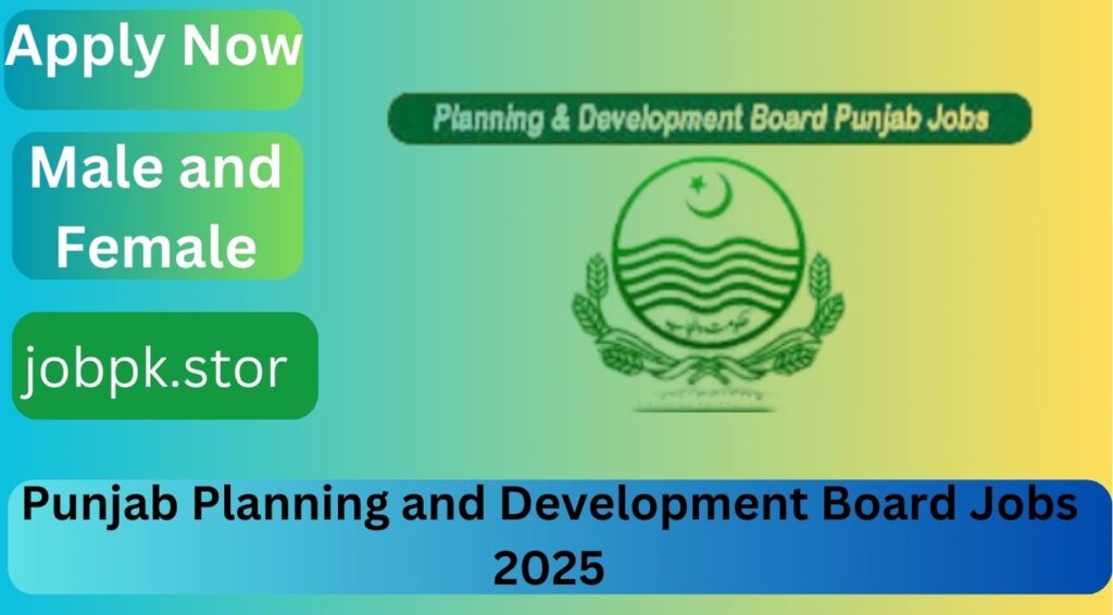 Punjab Planning and Development Board Jobs 2025 - Latest Opportunities in Pakistan