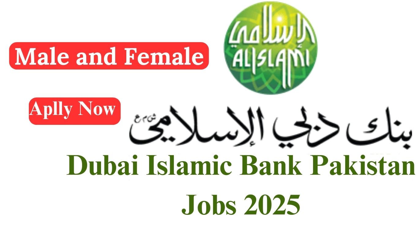 Dubai Islamic Bank Pakistan Jobs 2025: Apply for Latest Career Opportunities