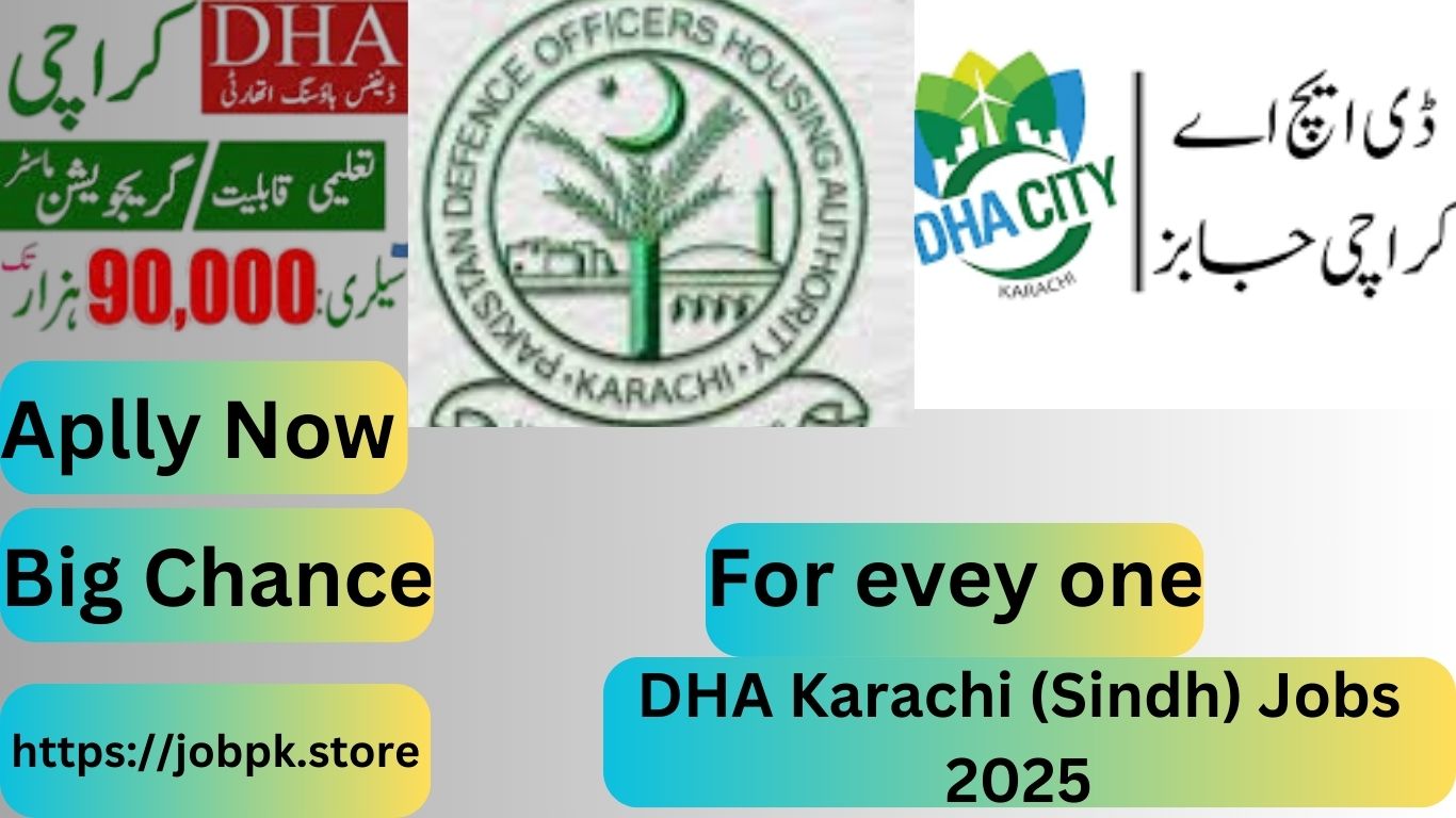 Best DHA Karachi (Sindh) Jobs 2025: Exciting Career Opportunities in Pakistan