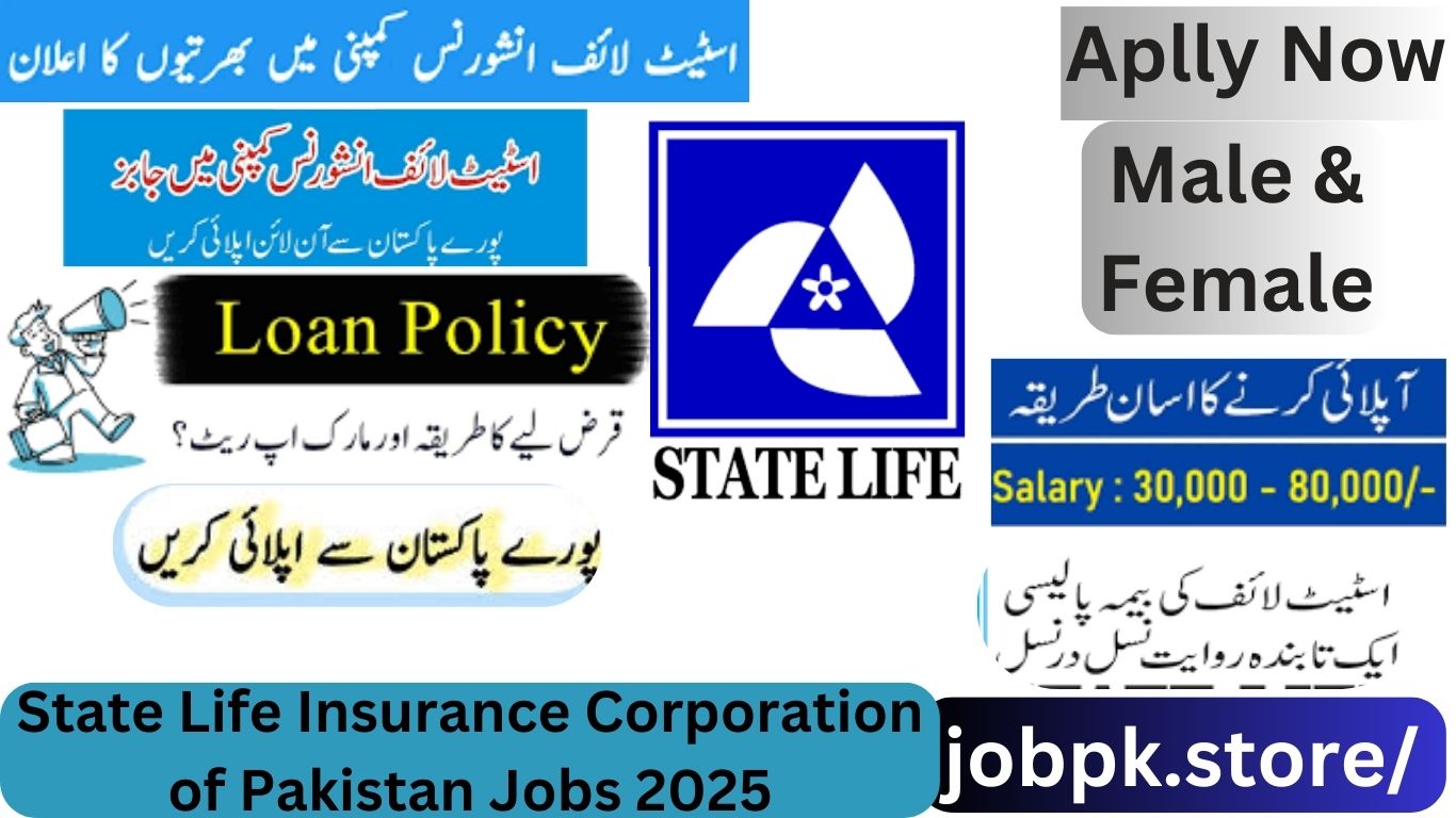 State Life Insurance Corporation of Pakistan Jobs 2025