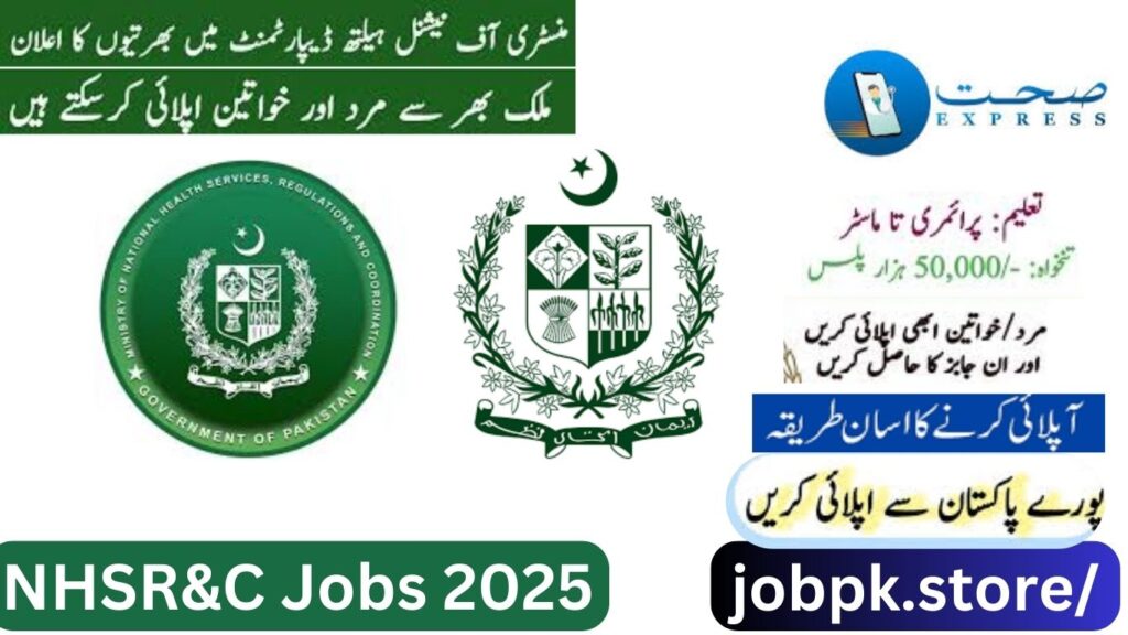 Ministry of National Health Services Regulation & Coordination (NHSR&C) Jobs 2025 – Apply Now for Latest Vacancies in Pakistan