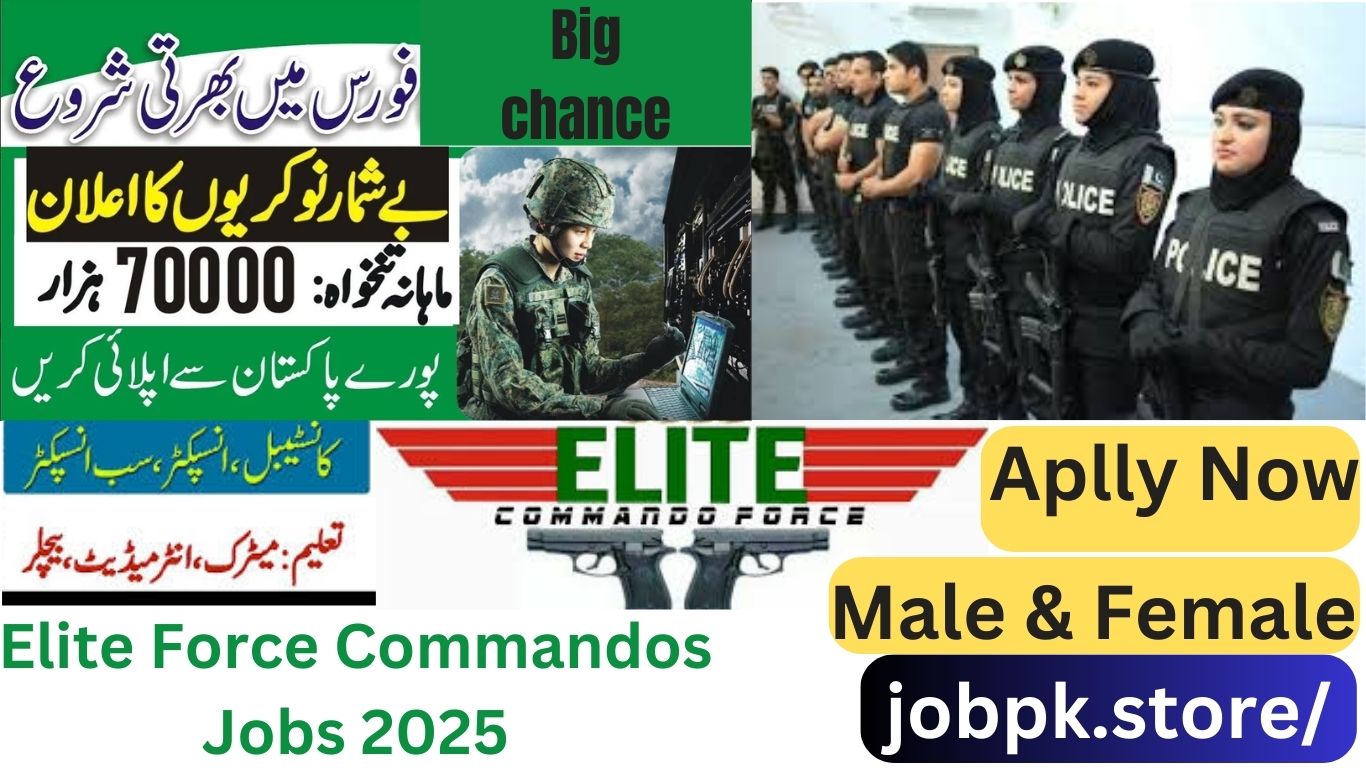 Elite Force Commandos Jobs 2025: Apply for Pakistan's Best Military and Security Careers