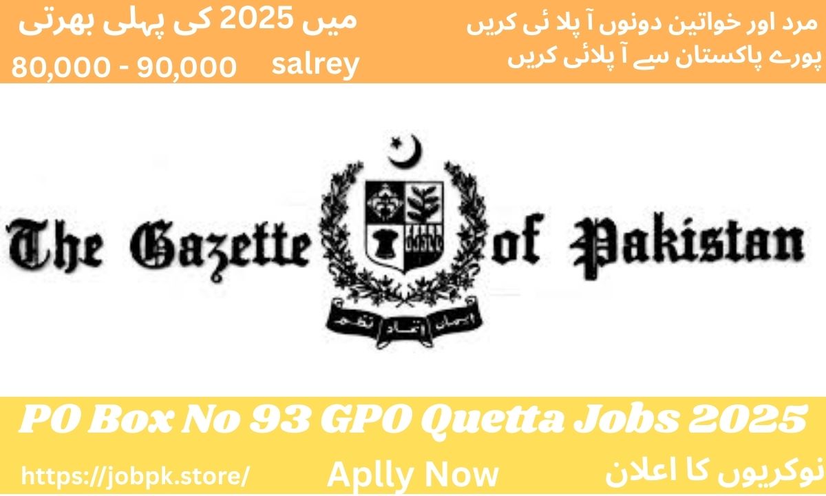 PO Box No 93 GPO Quetta Jobs 2025